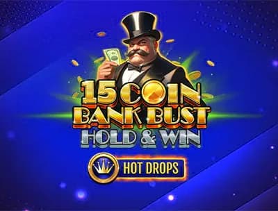 15 Coin Bank Bust Hot Drops