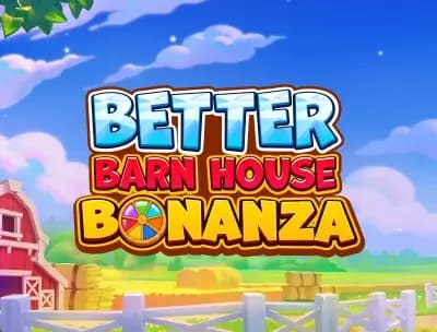 Bigger, Better Barn House Bonanza