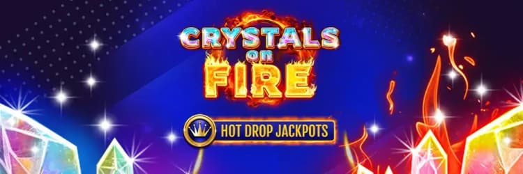 Crystals on Fire Hot Drop Jackpot