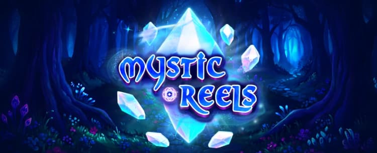 Mystic Reels