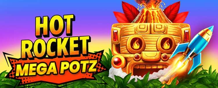 Hot Rocket Mega Potz